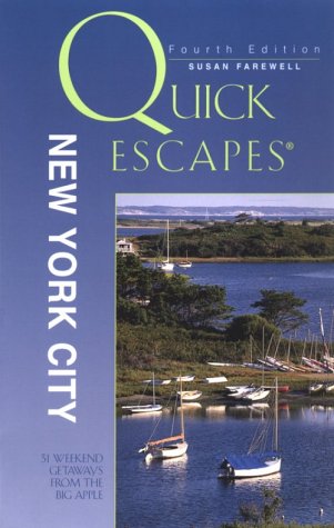 Stock image for Quick Escapes New York City: 31 Weekend Trips from the Big Apple [Paperback] Farewell, Susan for sale by LIVREAUTRESORSAS