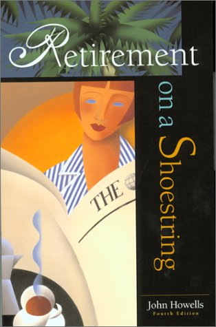 Beispielbild fr Retirement on a Shoestring, 4th (Choose Retirement Series) zum Verkauf von Wonder Book