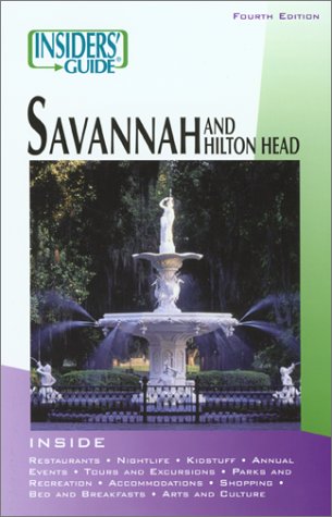 Stock image for Savannah and Hilton Head - Insiders Guide for sale by Better World Books: West