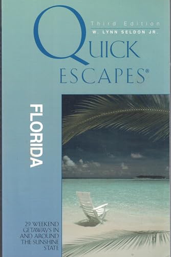 Stock image for Quick Escapes Florida, 3rd: 29 Weekend Getaways in and around the Sunshine State (Quick Escapes Series) for sale by Wonder Book