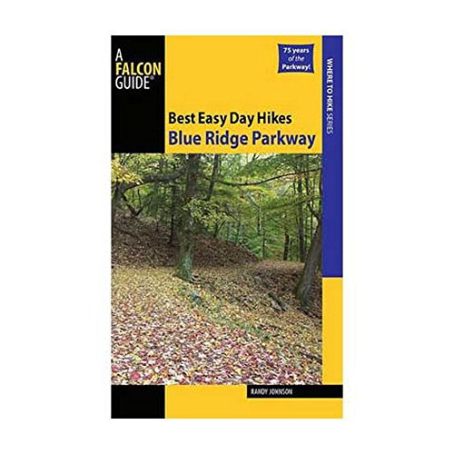 Stock image for Falcon Guide Best Easy Day Hikes Blue Ridge Parkway for sale by SecondSale