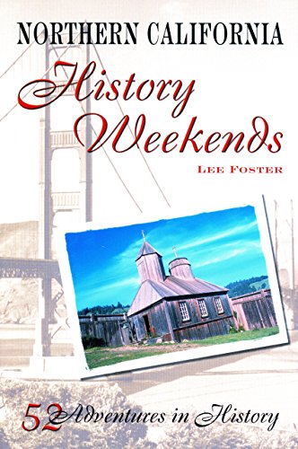 Stock image for Northern California History Weekends for sale by Better World Books: West
