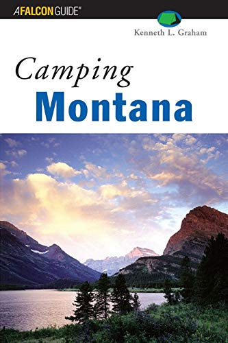 Stock image for Camping Montana (Regional Camping Series) for sale by Idaho Youth Ranch Books