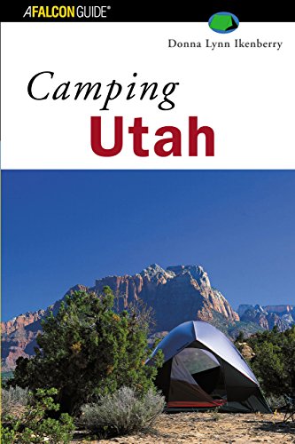 9780762710805: Camping Utah (Regional Camping Series)