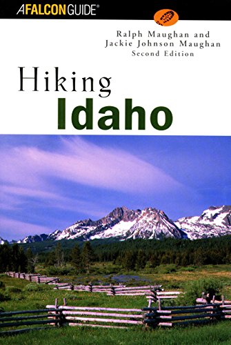 9780762711130: Hiking Idaho (State Hiking Guides Series)