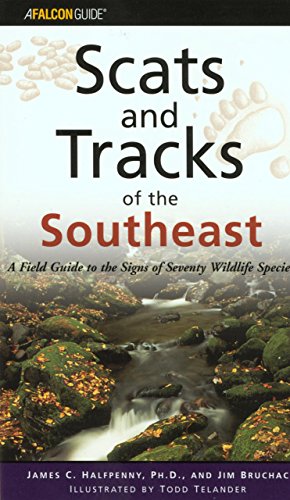 Stock image for The Southeast - Scats and Tracks for sale by Better World Books