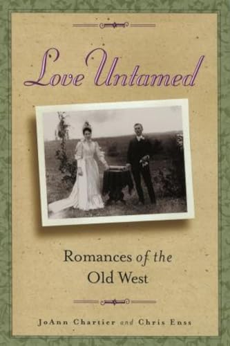 9780762711420: Love Untamed: Romances of the Old West, First Edition