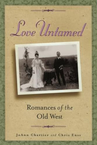 LOVE UNTAMED Romances of the Old West