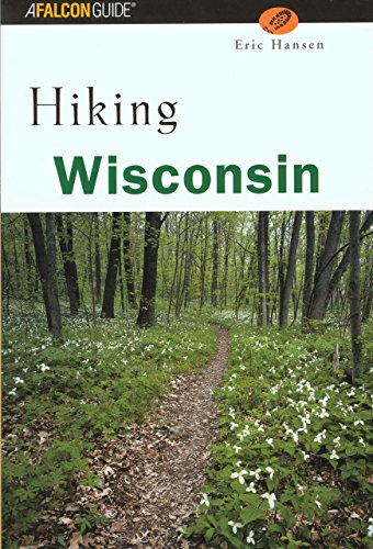 Beispielbild fr Hiking Wisconsin (State Hiking Guides Series) zum Verkauf von SecondSale