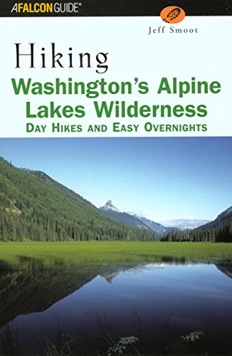 Imagen de archivo de Hiking Washington's Alpine Lakes Wilderness: Day Hikes and Easy Overnights (Regional Hiking Series) a la venta por SecondSale