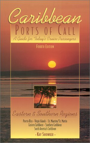 Beispielbild fr Caribbean Ports of Call: Eastern and Southern Regions, 4th: A Guide for Today's Cruise Passengers (Caribbean Ports of Call Series) zum Verkauf von Wonder Book