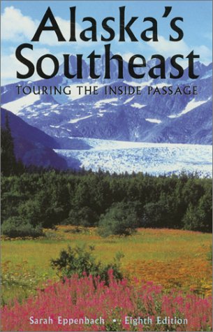 Stock image for ALASKA'S SOUTHEAST, 8TH: TOURING for sale by BennettBooksLtd