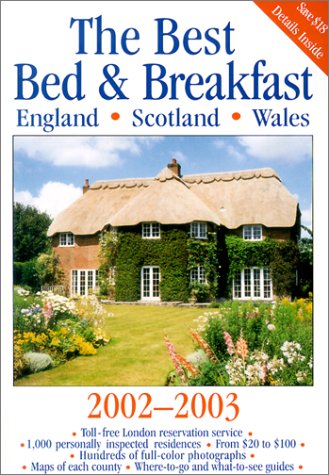 Stock image for Best Bed and Breakfast England, Scotland, Wales 2002-03 : England, Scotland, Wales for sale by Better World Books