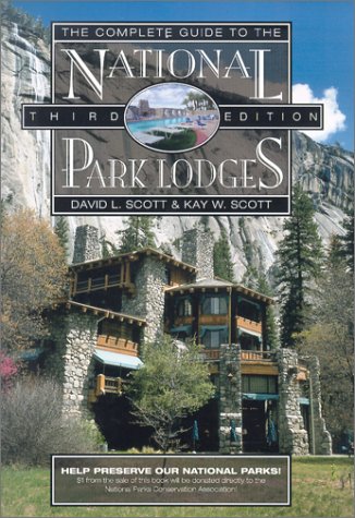 Imagen de archivo de The Complete Guide to the National Park Lodges a la venta por Better World Books: West