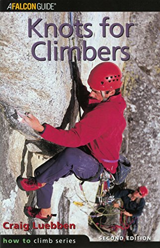 Beispielbild fr Knots for Climbers, 2nd (How To Climb Series) zum Verkauf von Wonder Book