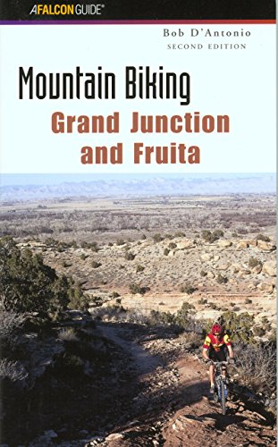 Stock image for Mountain Biking Grand Junction and Fruita, 2nd (Regional Mountain Biking Series) for sale by Your Online Bookstore