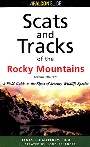 Stock image for Scats and Tracks of the Rocky Mountains (Scats and Tracks Series) for sale by Goodwill of Colorado