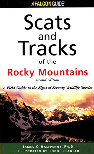 Stock image for Scats and Tracks of the Rocky Mountains (Scats and Tracks Series) for sale by Jenson Books Inc