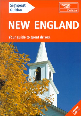 Beispielbild fr Signpost Guide New England, 2nd: Your Guide to Great Drives zum Verkauf von WorldofBooks