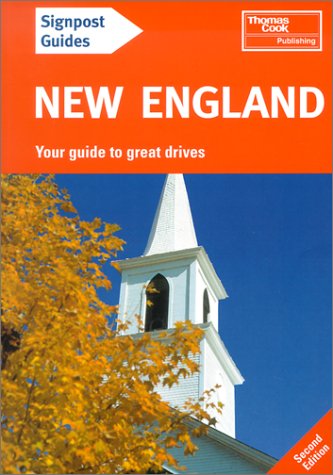 9780762712540: Signpost Guide New England, 2nd: Your Guide to Great Drives [Idioma Ingls]