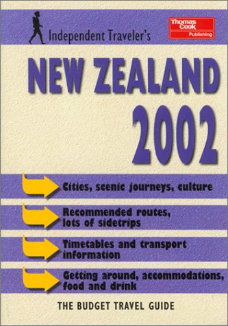 Independent Travelers 2002 New Zealand: The Budget Travel Guide (9780762712632) by Christopher Rice; Melanie Rice