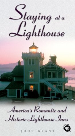 Beispielbild fr Staying at a Lighthouse: America's Romantic and Historic Lighthouse Inns (Lighthouse Series) zum Verkauf von Wonder Book
