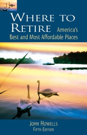 Stock image for Where to Retire: America's Best and Most Affordable Places (5th Edition) for sale by More Than Words