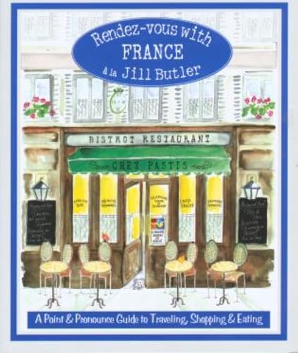 Stock image for Rendez-vous with France: A Point And Pronounce Guide To Traveling, Shopping, And Eating for sale by SecondSale