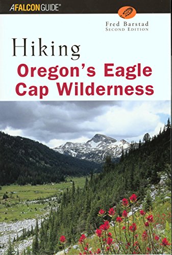 Stock image for Hiking Oregon's Eagle Cap Wilderness, 2nd (Regional Hiking Series) for sale by SecondSale