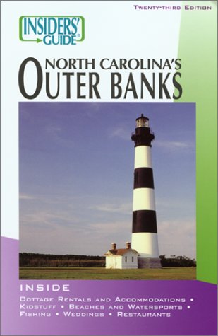 Stock image for Insiders' Guide to North Carolina's Outer Banks, 23rd (Insiders' Guide Series) for sale by Wonder Book