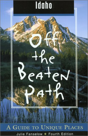 Stock image for Idaho Off the Beaten Path: A Guide to Unique Places: 4 (Off the Beaten Path Idaho) for sale by WorldofBooks