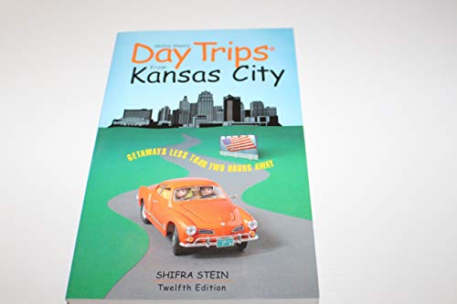 Beispielbild fr Day Trips from Kansas City : Getaways Less Than Two Hours Away zum Verkauf von Better World Books