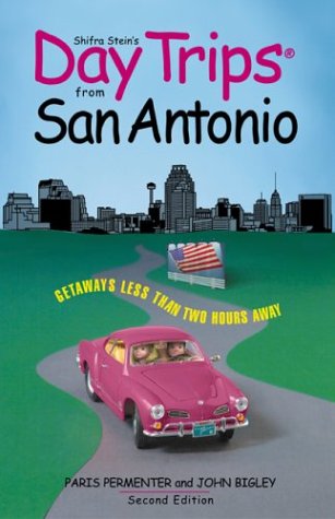 Beispielbild fr San Antonio : Getaways Less Than Two Hours Away zum Verkauf von Better World Books