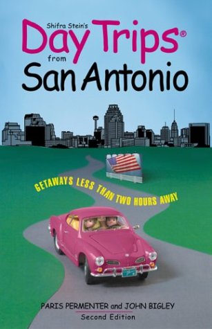 Imagen de archivo de San Antonio : Getaways Less Than Two Hours Away a la venta por Better World Books