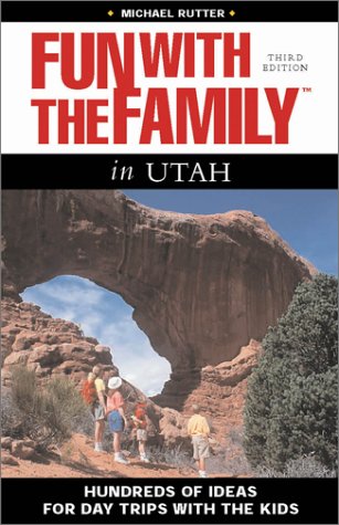 Beispielbild fr Fun with the Family in Utah, 3rd: Hundreds of Ideas for Day Trips with the Kids zum Verkauf von ThriftBooks-Dallas