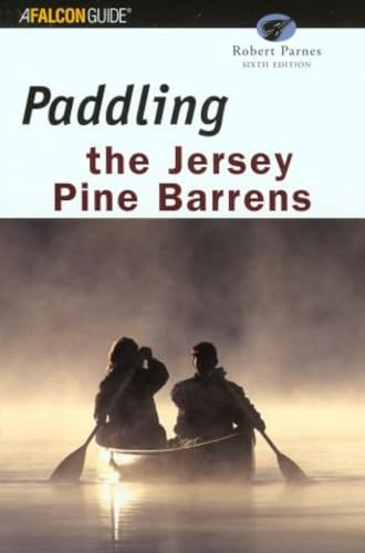 9780762722952: Paddling the Jersey Pine Barrens (Regional Paddling Series)