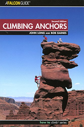 Stock image for Climbing Anchors, 2nd Edition (How to Climb Series) for sale by The Maryland Book Bank