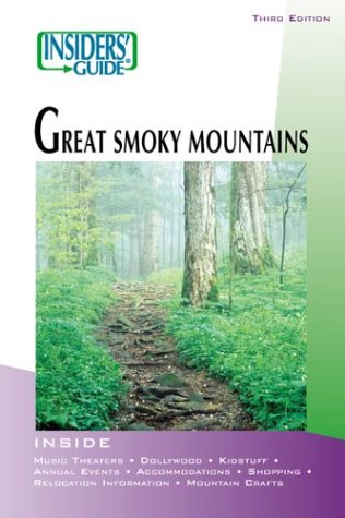 Stock image for Insiders' Guide to the Great Smoky Mountains, 3rd (Insiders' Guide Series) for sale by Wonder Book