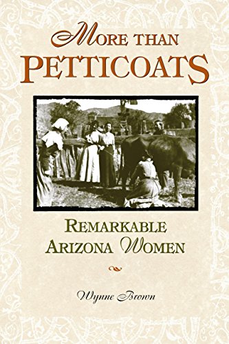 Stock image for More than Petticoats: Remarkable Arizona Women (More than Petticoats Series) for sale by SecondSale