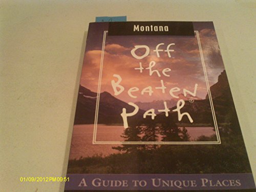 Stock image for Montana Off the Beaten Path, 5th: A Guide to Unique Places (Off the Beaten Path Series) for sale by Wonder Book