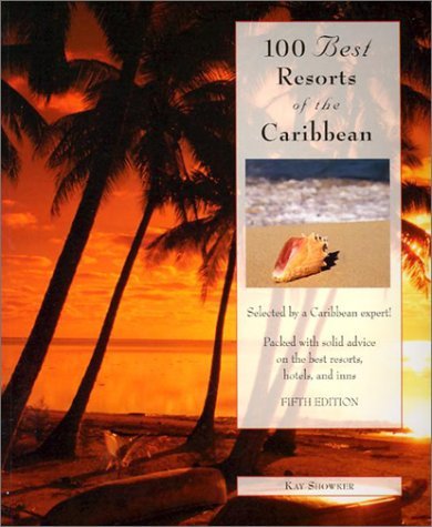 Beispielbild fr 100 Best Resorts of the Caribbean, 5th (100 Best Series) zum Verkauf von Wonder Book