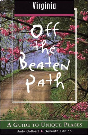 Imagen de archivo de Virginia Off the Beaten Path?, 7th: A Guide to Unique Places (Off the Beaten Path Series) a la venta por SecondSale