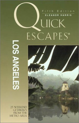 Stock image for Quick Escapes Los Angeles, 5th: 23 Weekend Getaways from the Metro Area (Quick Escapes Series) for sale by Books From California