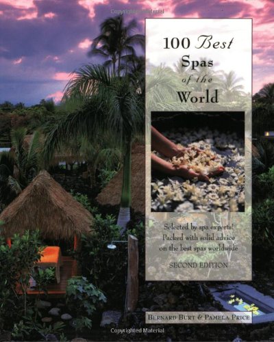Stock image for 100 Best Spas of the World, 2nd (100 Best Series) for sale by Wonder Book