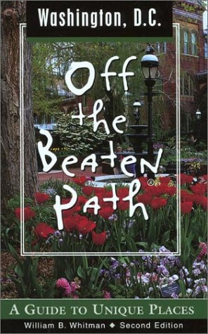 9780762724796: Washington D.C. Off the Beaten Path: A Guide to Unique Places (Off the Beaten Path Washington D.C.) [Idioma Ingls]: 2