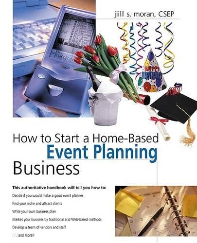 Beispielbild fr How to Start a Home-Based Event Planning Business (Home-based Business Series) zum Verkauf von WorldofBooks