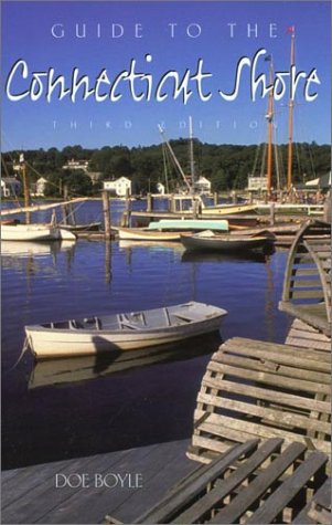 9780762725007: Guide to the Connecticut Shore, 3rd (Guide to Series)