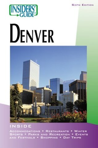 Stock image for INSIDERS' GUIDE TO DENVER for sale by Neil Shillington: Bookdealer/Booksearch