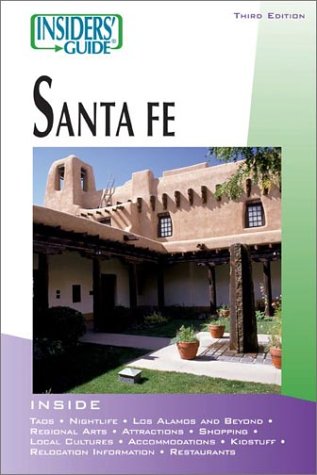 9780762725083: Insiders' Guide to Santa Fe, 3rd (Insiders' Guide Series)