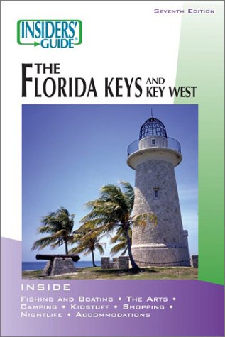 Stock image for Insiders' Guide� to the Florida Keys and Key West, 7th (Insiders' Guide Series) for sale by Wonder Book